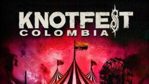 Boletas Knotfest Colombia 2022