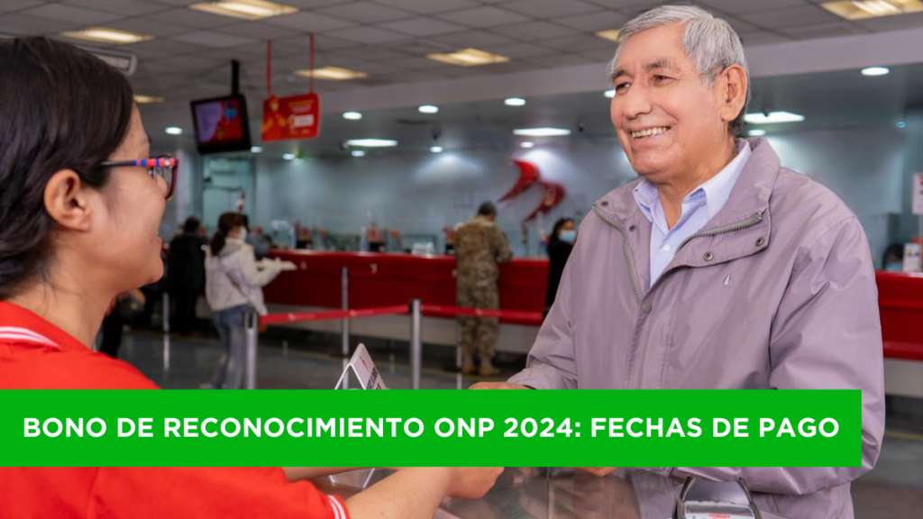 Bono de Reconocimiento ONP 2024 Fechas de pago