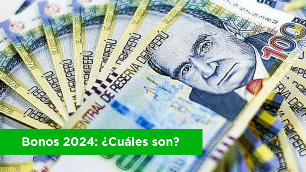 Bonos 2024: ¿Cuáles son los bonos oficiales 2024?