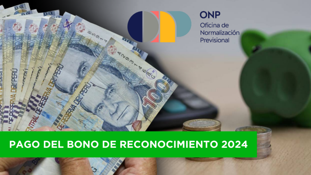 Pago del Bono de Reconocimiento 2024