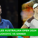 Semfinales Australian Open 2024: Djokovic vs Sinner