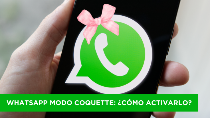 WhatsApp Modo Coquette, ¿cómo activarlo?